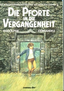 Die außergewöhnlichen Erlebnisse von Anne und Charles 1: Die Pforte in die Vergangenheit