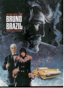 Bruno Brazil Gesamtausgabe 1