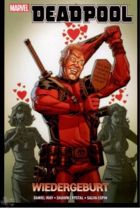 Deadpool: Wiedergeburt : (Softcover)