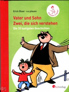 Vater und Sohn. Zwei, die sich verstehen. Die 33 lustigsten Geschichten