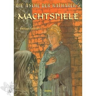 Die Asche der Katharer 5: Machtspiele