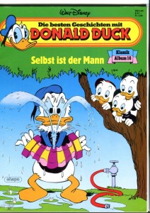 Die besten Geschichten mit Donald Duck 16: Selbst ist der Mann