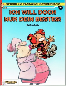 Spirou und Fantasio-Sonderband 5: Ich will doch nur dein Bestes !