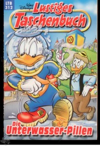Walt Disneys Lustige Taschenbücher 312: Die Unterwasser-Pillen