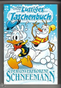 Walt Disneys Lustige Taschenbücher 476: Der unverfrorene Schneemann