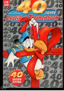 Walt Disneys Lustige Taschenbücher 369: 40 Jahre Lustiges Taschenbuch