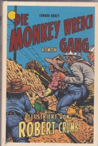 Robert Crumb's DIE MONKEY WRENCH GANG
