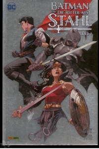 Batman und die Ritter aus Stahl 2: (Softcover)
