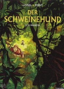 Der Schweinehund 2: O Maneta