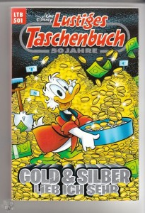 Walt Disneys Lustige Taschenbücher 501: Gold &amp; Silber lieb ich sehr