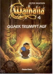 Walhalla 4: Quark trumpft auf