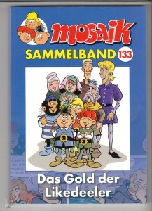 Mosaik Sammelband 133: Das Gold der Likedeeler (Softcover)