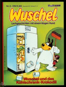 Wuschel 3: Wuschel und das Kühlschrank-Krokodil