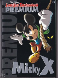 Lustiges Taschenbuch Premium 3: Micky X