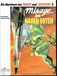 Die Abenteuer von Tanguy und Laverdure 5: Mirage im Nahen Osten (Hardcover)