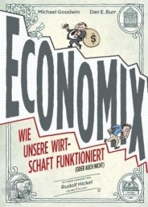 Economix - Wie unsere Wirtschaft funktioniert 