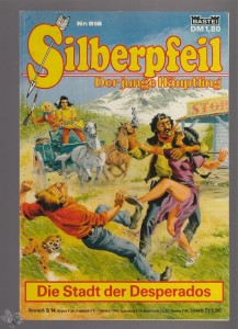 Silberpfeil - Der junge Häuptling 518: Die Stadt der Desperados