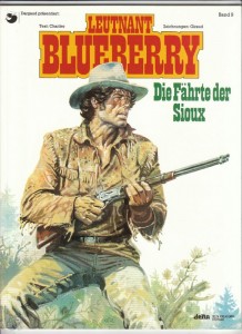 Leutnant Blueberry 9: Die Fährte der Sioux