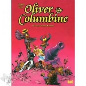 Oliver &amp; Columbine 9: Die Gute-Laune-Kanone