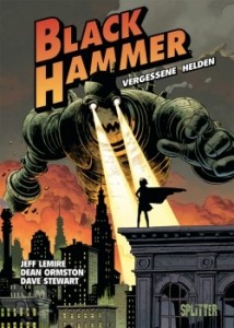 Black Hammer 1: Vergessene Helden