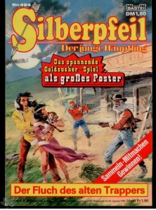 Silberpfeil - Der junge Häuptling 494: Der Fluch des alten Trappers