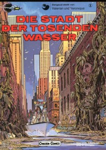 Valerian und Veronique 1: Die Stadt der tosenden Wasser