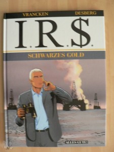 I.R.$. 7: Schwarzes Gold
