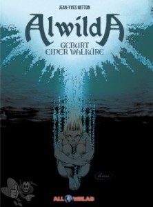 Alwilda 1: Geburt einer Walküre