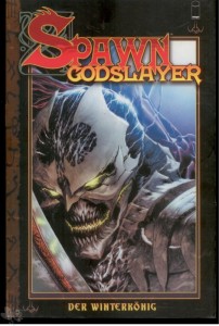 Spawn: Godslayer 1: Der Winterkönig