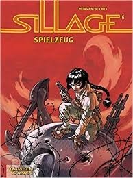 Sillage 6: Spielzeug