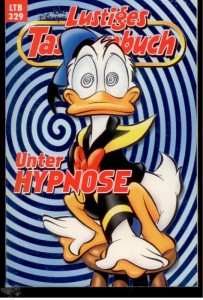 Walt Disneys Lustige Taschenbücher 329: Unter Hypnose