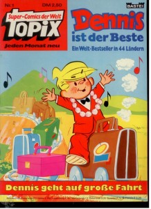 Topix 1: Dennis ist der Beste: Dennis geht auf große Fahrt