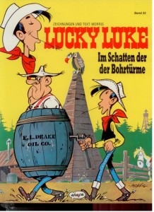 Lucky Luke 32: Im Schatten der Bohrtürme (höhere Auflagen) (Softcover)