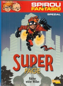 Spirou + Fantasio Spezial 29: Superpage - Rächer wider Willen