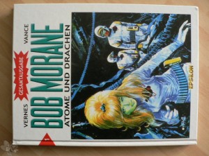 Bob Morane Gesamtausgabe 1: Atome und Drachen