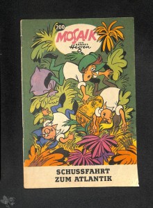 Mosaik 200: Schussfahrt zum Atlantik