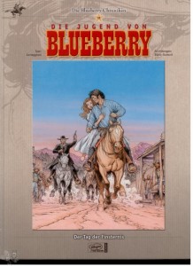 Die Blueberry Chroniken 18: Die Jugend von Blueberry: Der Tag der Finsternis