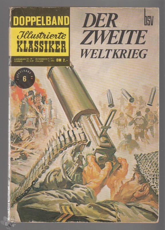 Illustrierte Klassiker - Doppelband 6: Der zweite Weltkrieg