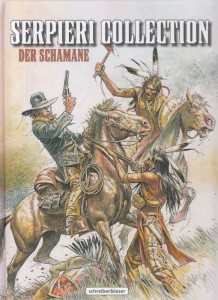 Serpieri Collection - Western 2: Der Schamane