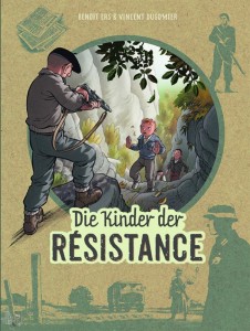 Die Kinder der Résistance 8: Kämpfen oder sterben
