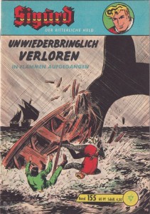 Sigurd - Der ritterliche Held (Heft, Lehning) 155: Unwiederbringlich verloren (In Flammen aufgegangen)