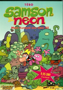 Samson &amp; Neon 1: Mein Kumpel aus dem All