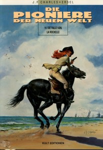 Die Pioniere der neuen Welt 11: Die Falle von La Rochelle (Softcover)