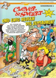 Clever &amp; Smart Sonderband 2: Und ewig heulen die Zentauren !