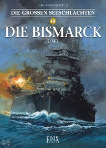 Die grossen Seeschlachten 10: Die Bismarck