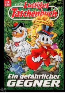 Walt Disneys Lustige Taschenbücher 525: Ein gefährlicher Gegner