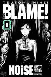Blame ! Master Edition 0: Noise