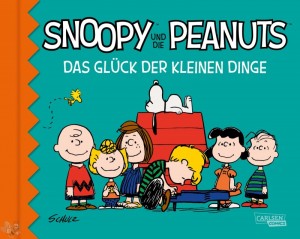 Snoopy und die Peanuts (0): Das Glück der kleinen Dinge