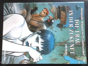Alexander Nikopol im 21. Jahrhundert 2: Die Frau in der Zukunft