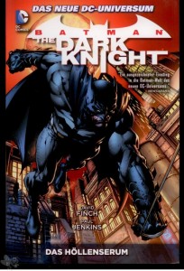 Batman: The Dark Knight 1: Das Höllenserum (Softcover)